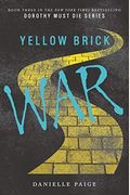 Yellow Brick War (Dorothy Must Die)