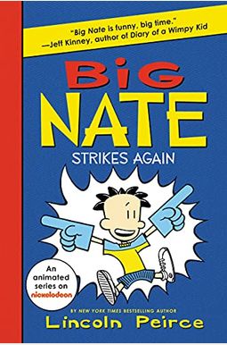 Big Nate Strikes Again Big Nate Strikes Again