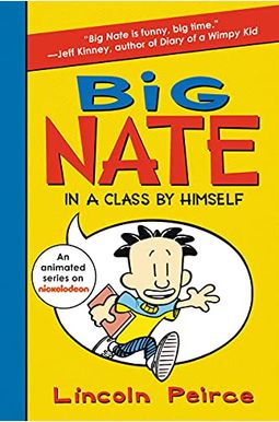 Big Nate: In A Class By Himself Big Nate: In A Class By Himself