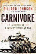 Carnivore: A Memoir By One Of The Deadliest American Soldiers Of All Time