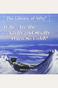 Why Are The North & South Pole