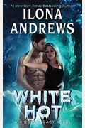 White Hot: Library Edition (Hidden Legacy)