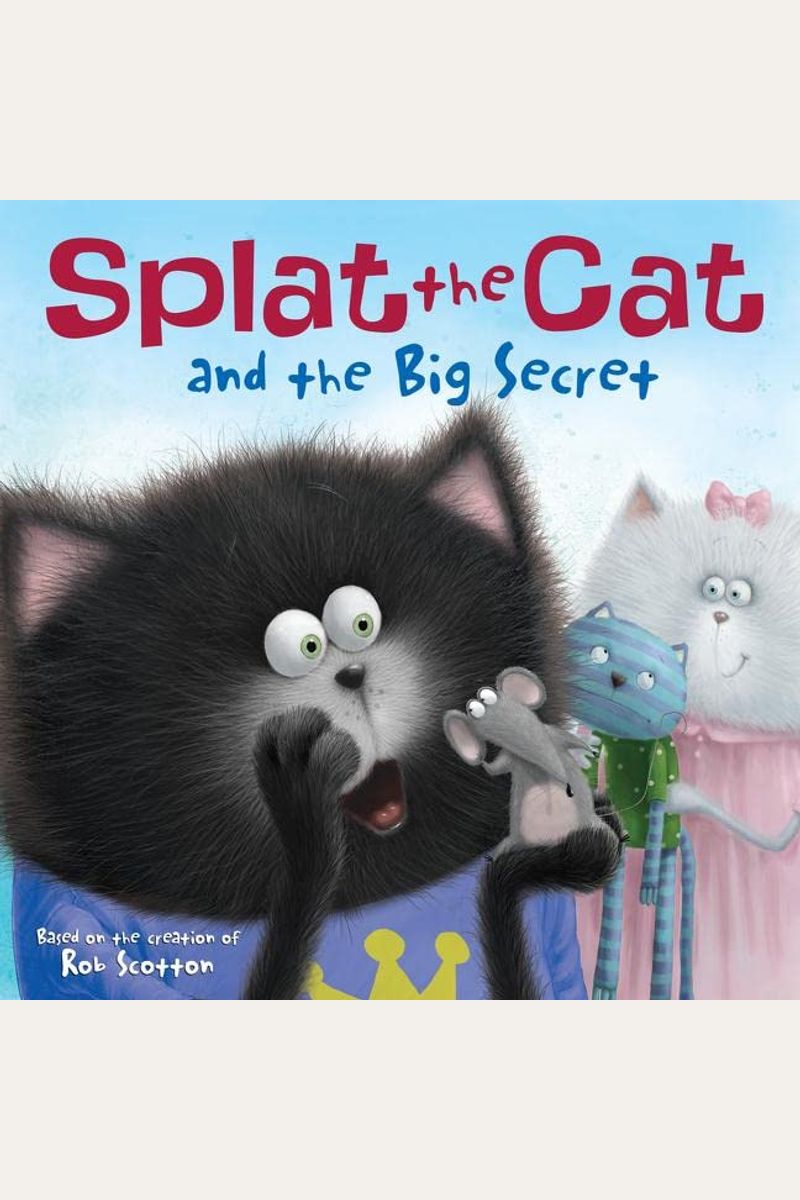 Scaredy-Cat, Splat! by Rob Scotton, Hardcover