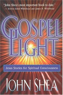 Gospel Light: Jesus Stories for Spiritual Consciousness