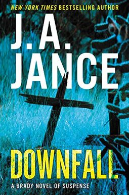 Downfall: A Brady Novel of Suspense Downfall: A Brady Novel of Suspense