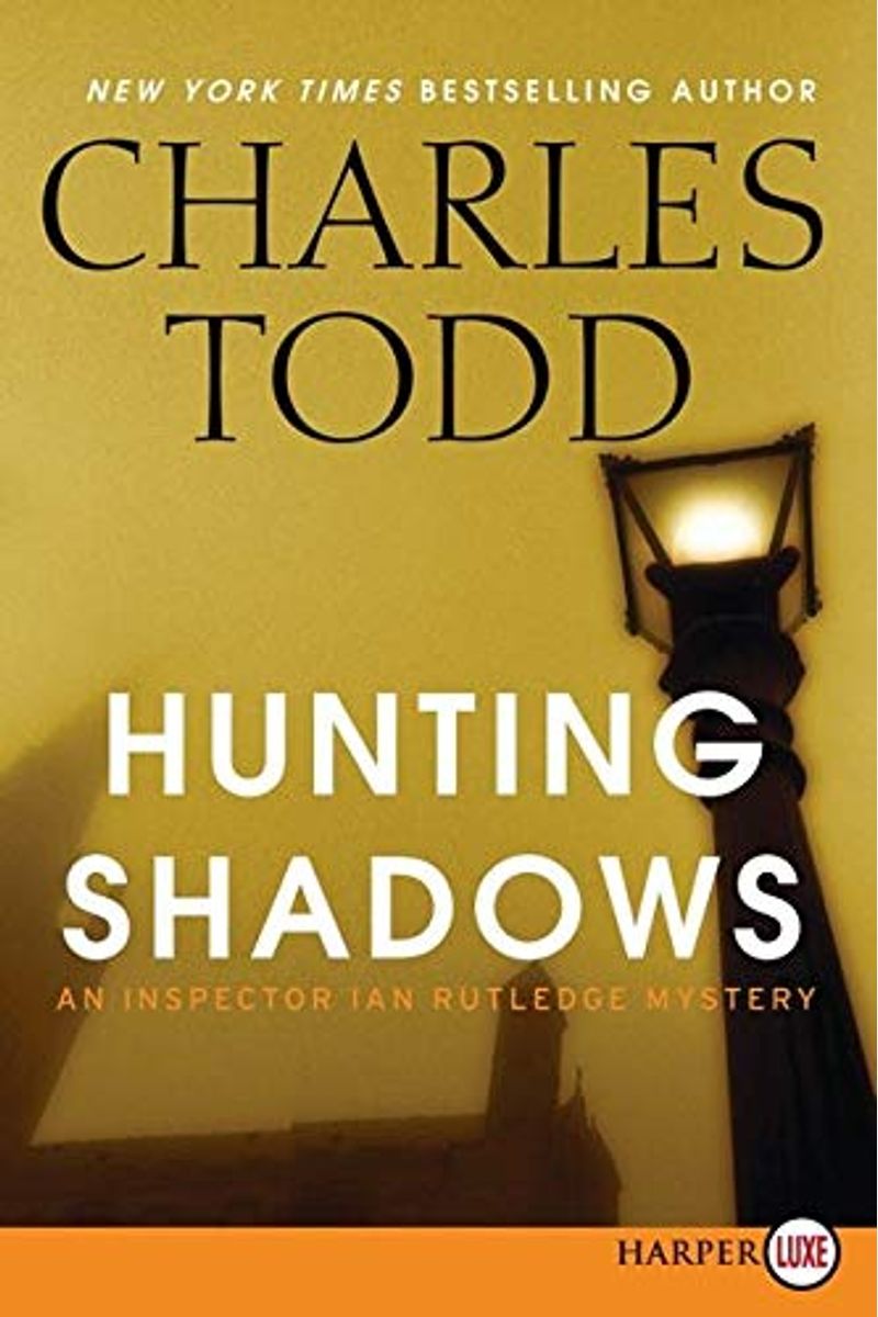 Hunting Shadows: An Inspector Ian Rutledge Mystery (Inspector Ian Rutledge Mysteries)