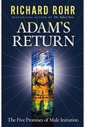 Adam's Return: The Five Promises Of Male Initiation