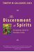 The Discernment Of Spirits: An Ignatian Guide For Everyday Living