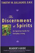 The Discernment of Spirits: A Reader's Guide: An Ignatian Guide for Everyday Living