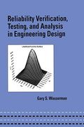 Reliability Verification, Testing, And Analysis In Engineering Design