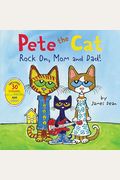 Pete the Cat: Rock On, Mom and Dad!