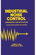 Industrial Noise Control: Fundamentals and Applications, Second Edition
