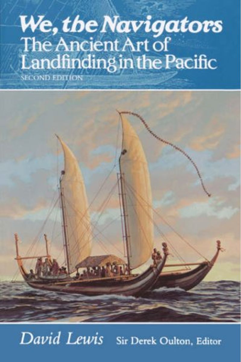 We, The Navigators: The Ancient Art Of Landfinding In The Pacific