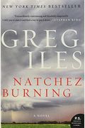 Natchez Burning: A Novel (Penn Cage Novels)