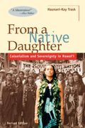 From a Native Daughter: Colonialism and Sovereignty in Hawaii (Revised)
