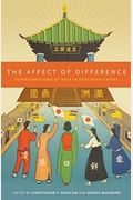 The Affect Of Difference: Representations Of Race In East Asian Empire