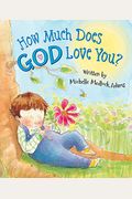 How Much Does God Love You?