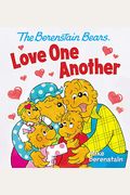 The Berenstain Bears Love One Another