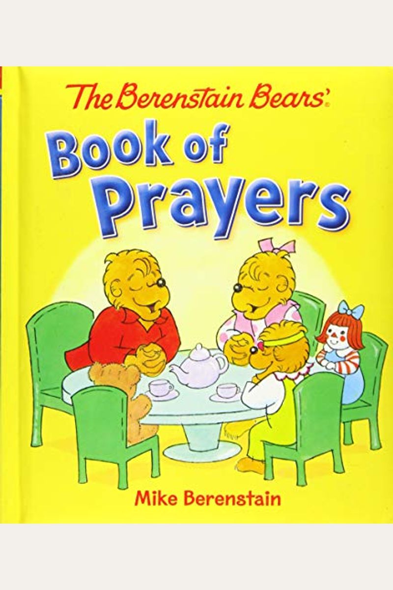 The Berenstain Bears Book Of Prayers
