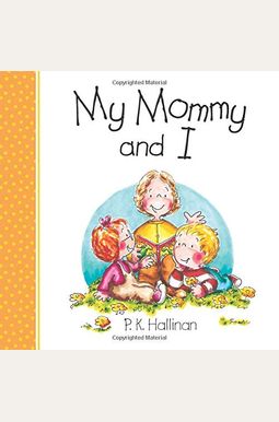 My Mother And I: A Picture Book For Moms And Their Loving Children My Mother And I: A Picture Book For Moms And Their Loving Children