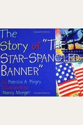 The Story Of The Star-Spangled Banner