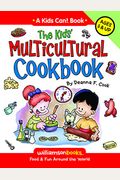 The Kids' Multicultural Cookbook: Food & Fun Around The World