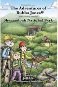The Adventures Of Bubba Jones (#2): Time Traveling Through Shenandoah National Parkvolume 2