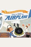 How To Eat An Airplane