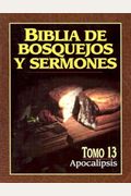 Biblia De Bosquejos Y Sermones-Rv 1960-Apocalipsis