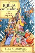 La Biblia En Cuadros Para Nino Pequenos = The Bible In Pictures For Toddlers