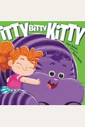 Itty Bitty Kitty By Joan Holub And James Burks