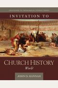 Invitation To Church History: World