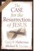The Case For The Resurrection Of Jesus