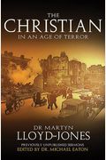 The Christian In An Age Of Terror: Selected Sermons Of Dr Martyn Lloyd-Jones, 1941-1950