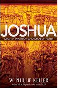 Joshua: Mighty Warrior and Man of Faith