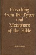 Preaching From The Types And Metaphors Of The Bible