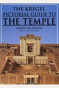 The Kregel Pictorial Guide To The Temple