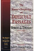 The Master's Perspective On Difficult Passages