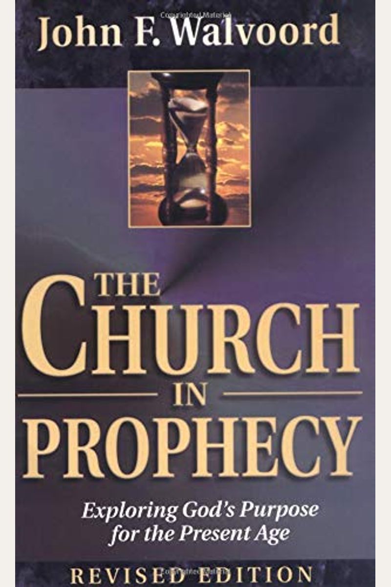 Buy The Church In Prophecy Book By: John F Walvoord