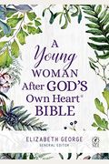 A Young Woman After God's Own Heart Bible