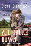 All Broke Down: A Rusk University Novel