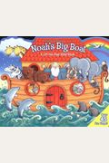 Noah's Big Boat: A Lift-The-Flap Bible Book