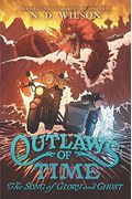 Outlaws Of Time: The Song Of Glory And Ghost