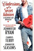 Confessions Of A Secret Admirer: A Valentine's Day Anthology (Avon Impulse)