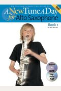 A New Tune A Day - Alto Saxophone, Book 1 [With Cd]