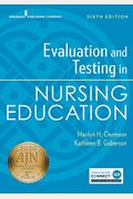 Evaluation And Testing In Nursing Education, Sixth Edition