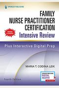 Family Nurse Practitioner Certification Intensive Review, Fourth Edition