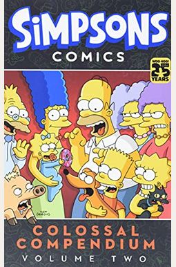 Simpsons Comics Colossal Compendium, Volume 2 Simpsons Comics Colossal Compendium, Volume 2