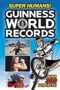 Guinness World Records: Super Humans!
