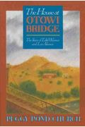 The House At Otowi Bridge: The Story Of Edith Warner And Los Alamos